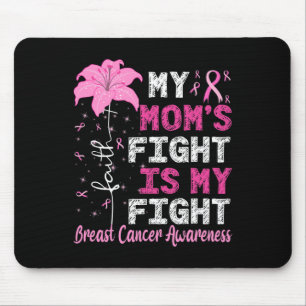 Tapis De Souris La lutte de ma mère est ma lutte contre le cancer