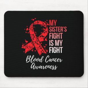 Tapis De Souris La lutte de ma soeur est ma lutte contre le cancer
