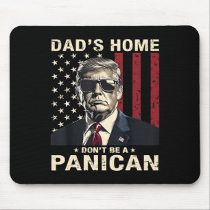 Tapis De Souris La maison de papa ne sera pas un Trump fou panicai