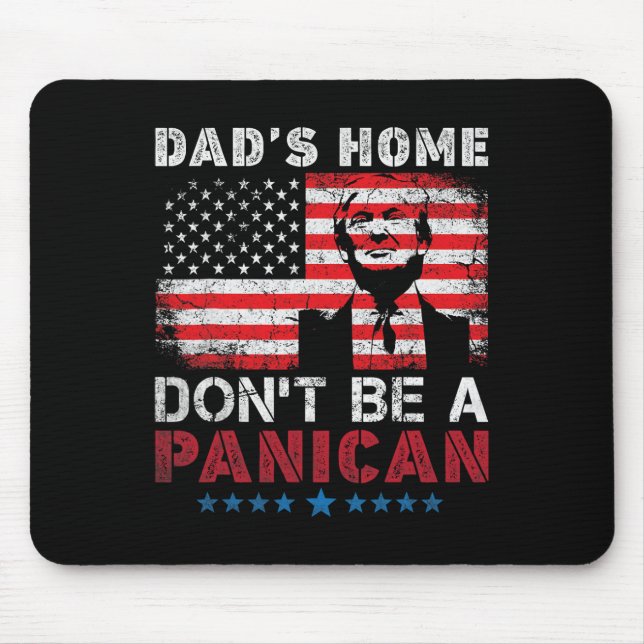 Tapis De Souris La maison de Trump Papa ne devient pas la maison d (Devant)
