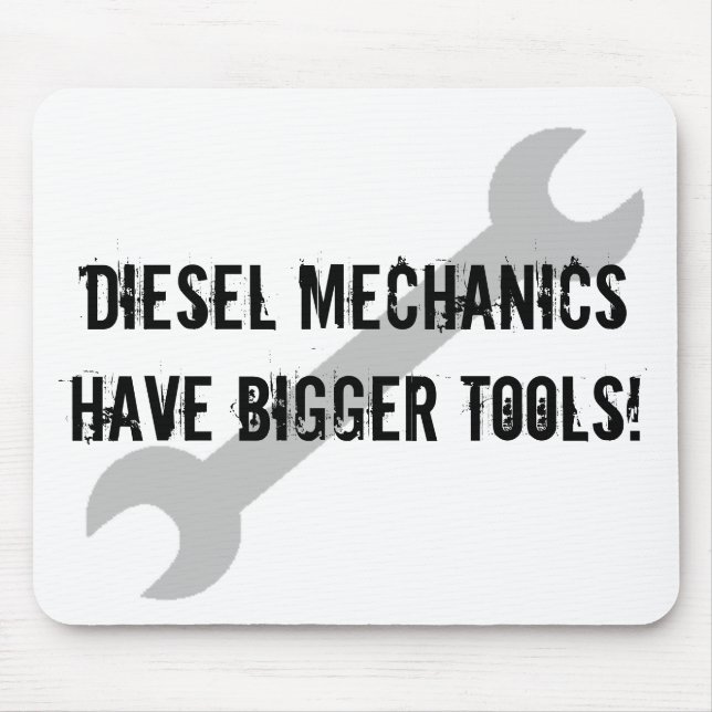 Tapis De Souris La mécanique diesel a de plus grands outils ! (Devant)