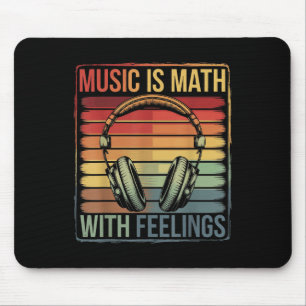 Tapis De Souris La Musique Est La Mathématiques Avec Des Sentiment