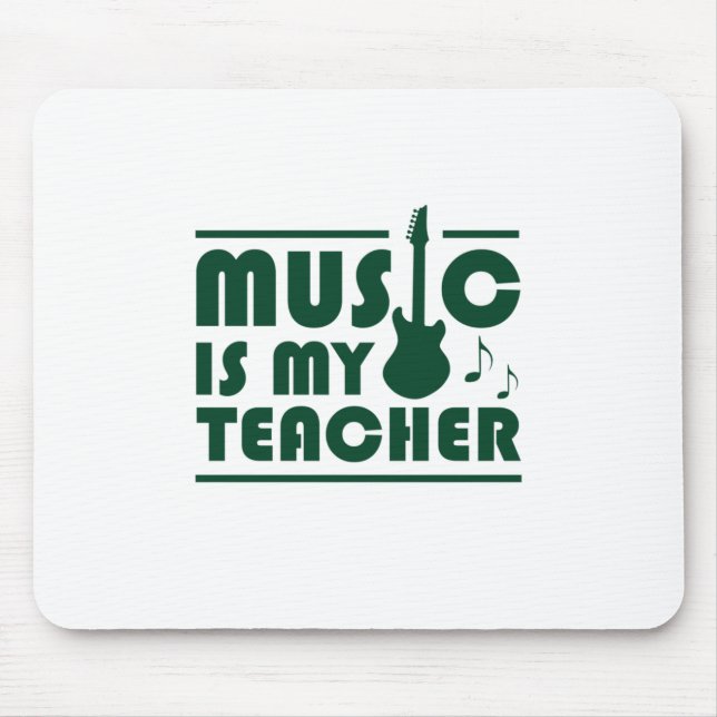 Tapis De Souris La musique est mon professeur (Devant)