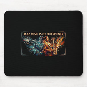 Tapis De Souris La musique jazz est mon art de musicien superpuiss