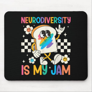 Tapis De Souris La neurodiversité est ma confiture inclusion sensi