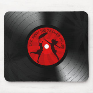 Tapis De Souris La nuit dernière le DJ a sauvé mon noir de disque