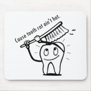 Tapis De Souris La racine des dents n'est pas chaude