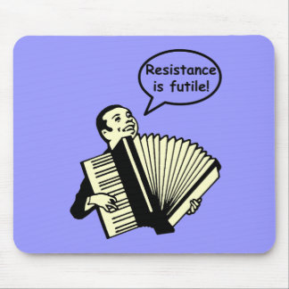 Tapis De Souris La résistance est futile ! (Accordéon)