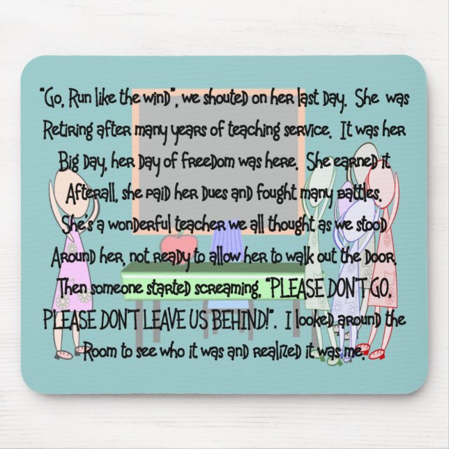 Tapis De Souris La retraite de professeur "ne vont pas" des (Devant)