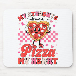 Tapis De Souris La Saint-Valentin Mes élèves ont une pizza de mon