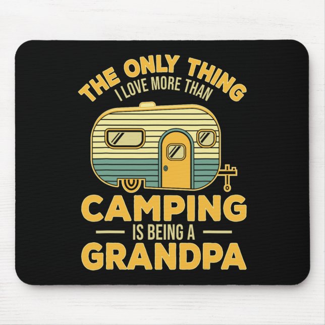 Tapis De Souris La Seule Chose Que J'Aime Plus Que Le Camping Est  (Devant)
