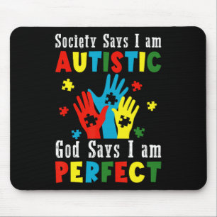 Tapis De Souris La société dit que je suis autiste Dieu dit que je