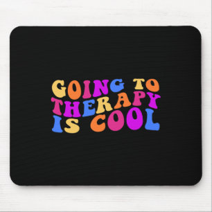 Tapis De Souris La thérapie est la santé mentale Cool sensibilisat