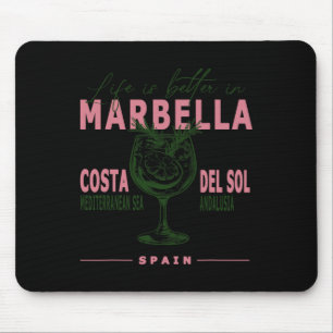 Tapis De Souris La vie à Marbella est meilleure sur la Costa del S