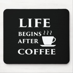 Tapis De Souris La vie commence après café