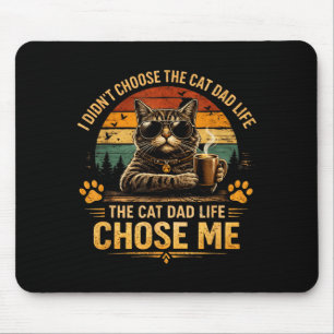 Tapis De Souris La vie de papa chat a choisi café félin drôle vint