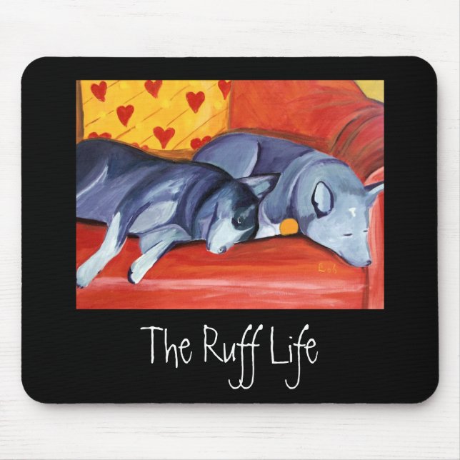 Tapis De Souris La vie de Ruff (Devant)