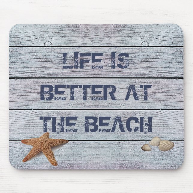 Tapis De Souris La vie est meilleure à la plage (Devant)