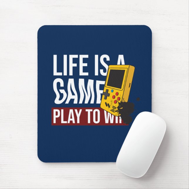 TAPIS DE SOURIS LA VIE EST UN JEU À GAGNER (Avec souris)