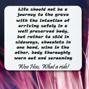 Tapis De Souris La vie ne doit pas être un voyage vers la tombe av