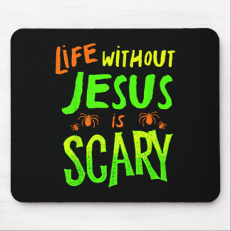 Tapis De Souris La vie sans Jésus est effrayante automne Halloween