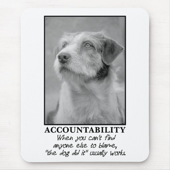 Tapis De Souris Laisse le chien prendre la responsabilité de tes p (Devant)