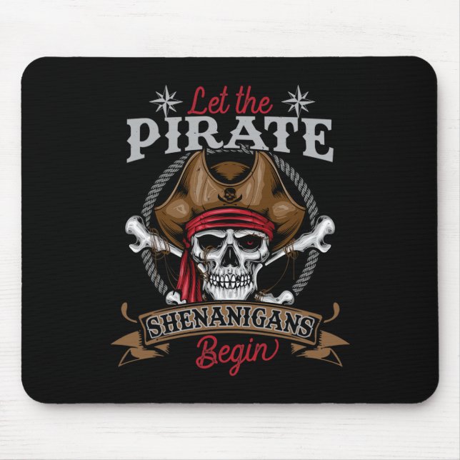 Tapis De Souris Laisser Les Shenanigans Pirates Commencer Le Squel (Devant)