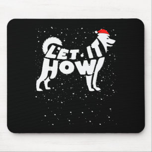 Tapis De Souris Laissez Hurler Neige Blague Drôle Hiver Husky Sibé
