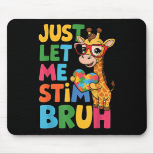 Tapis De Souris Laissez-moi Stim Bro Garçons Autistique Giraffe Au