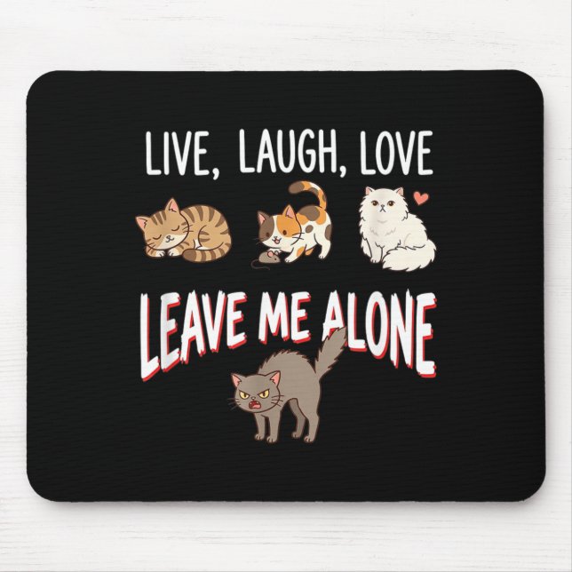 Tapis De Souris Laissez-moi tranquille humour de chat drôle (Devant)