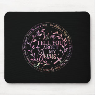 Tapis De Souris Laissez-Moi Vous Parler De Mon Jésus Dieu Christia
