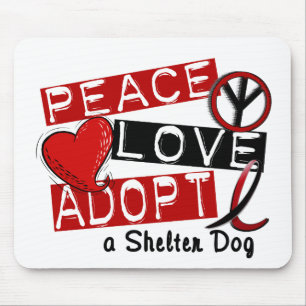 Tapis De Souris L'AMOUR de PAIX ADOPTENT un chien d'abri