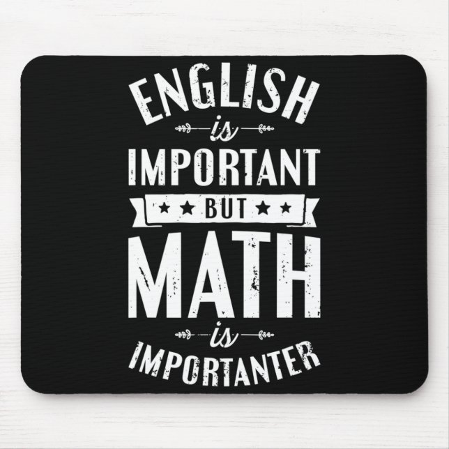 Tapis De Souris L'anglais est important mais les maths sont plus i (Devant)