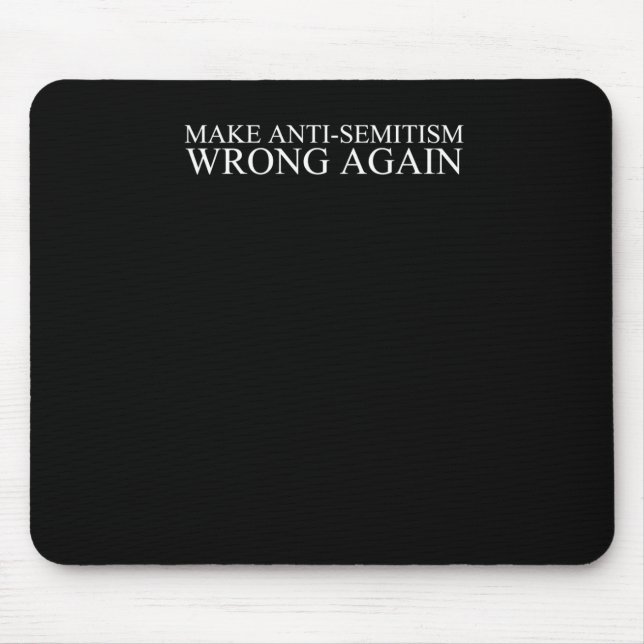 Tapis De Souris L'antisémitisme a tort à nouveau (Devant)
