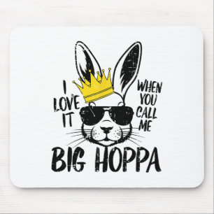 Tapis De Souris Lapin aime quand tu m'appelles Big Hoppa Pâques