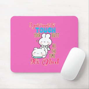 Tapis De Souris Lapin Mignon et Drôle Je Veux Juste Toucher Ton De