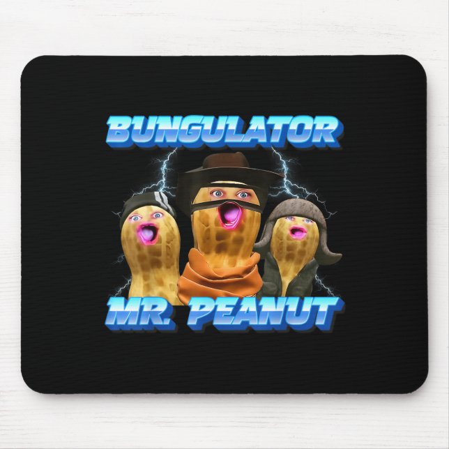 Tapis De Souris L'arachide brûlée Funny Goop M. Peanut Bungulator  (Devant)