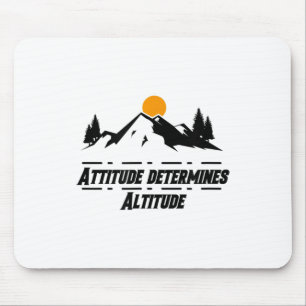 Tapis De Souris L'attitude détermine l'altitude, la motivation et