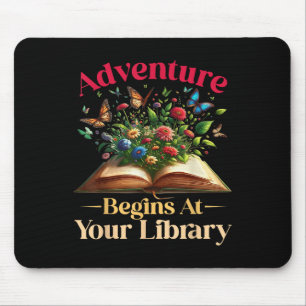 Tapis De Souris L'aventure commence à votre bibliothèque Lecture d