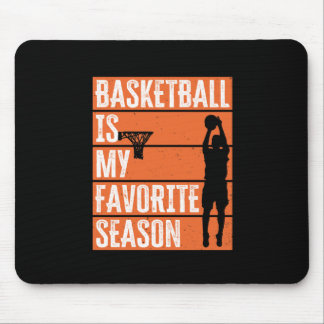 Tapis De Souris Le Basket Est Ma Saison Préférée