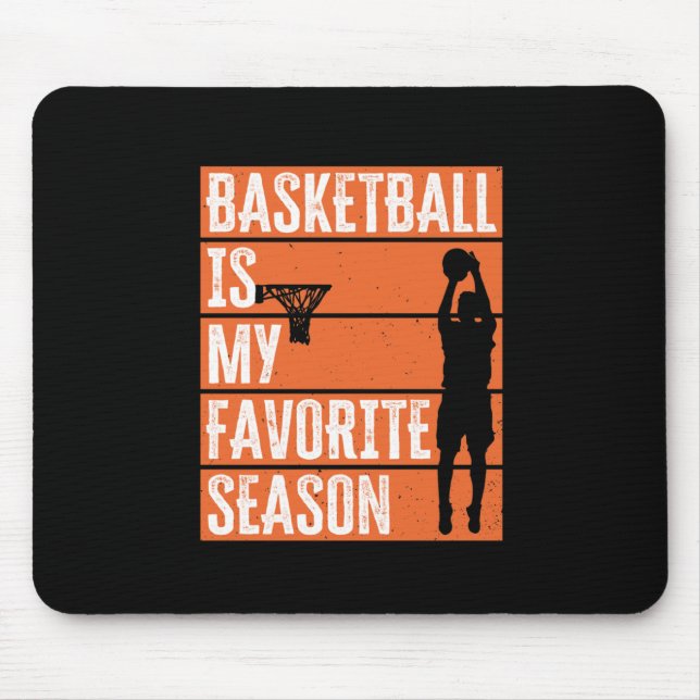 Tapis De Souris Le Basket Est Ma Saison Préférée (Devant)