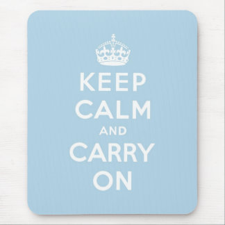 Tapis De Souris Le bleu gardent le calme et continuent