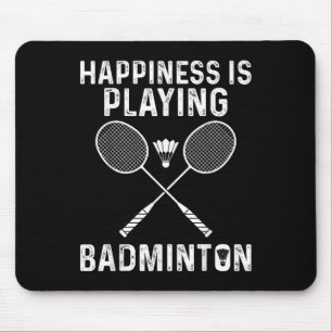 Tapis De Souris Le bonheur, c'est jouer au badminton Joueur de spo