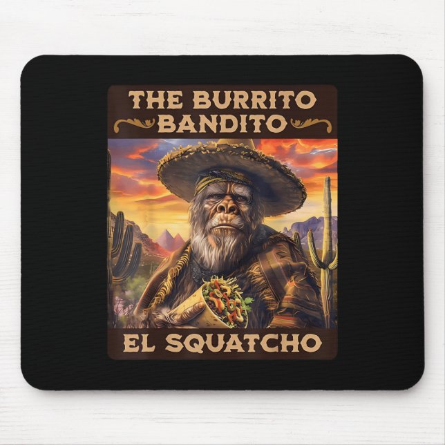Tapis De Souris Le Burrito Bandito El Squatcho (Devant)