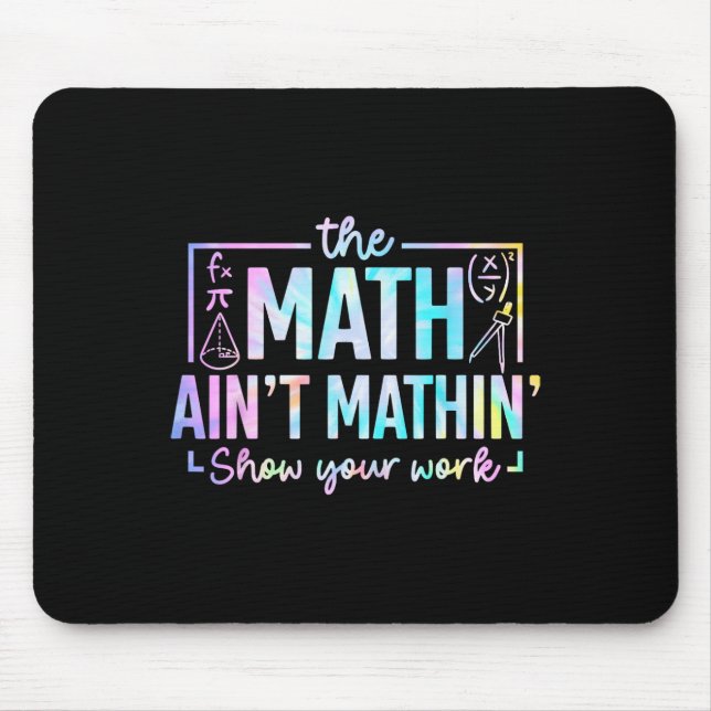 Tapis De Souris Le calcul n'est pas drôle professeur de mathématiq (Devant)