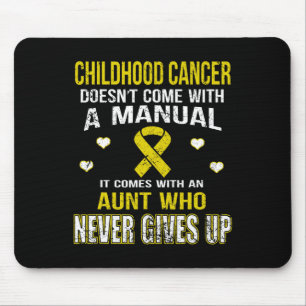 Tapis De Souris Le cancer de l'enfant vient avec une tante qui ne