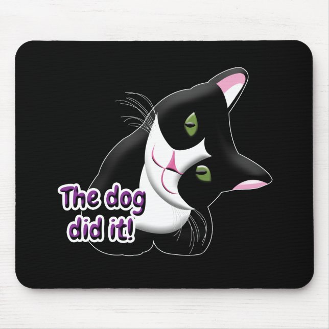 Tapis De Souris Le chien l'a fait Chat (Devant)