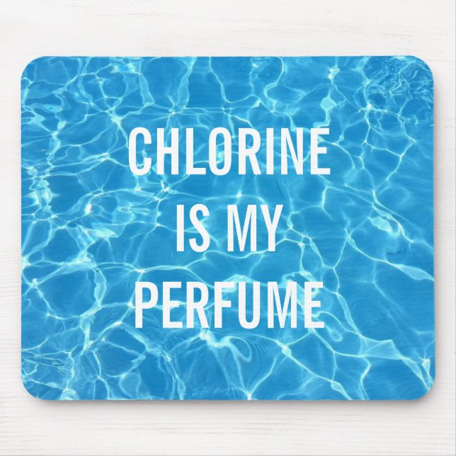 Tapis De Souris Le Chlorine Est Mon Parfum (Devant)