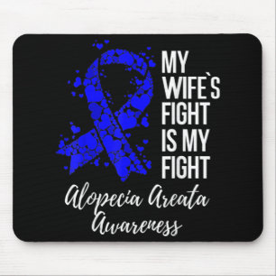 Tapis De Souris Le combat de ma femme est mon combat Alopecia Area