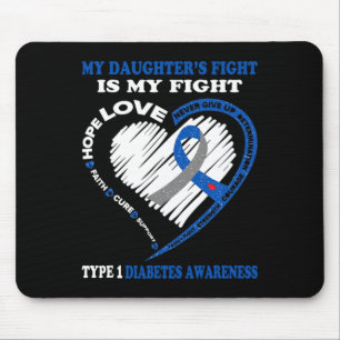 Tapis De Souris Le combat de ma fille est mon combat type 1 Diabèt